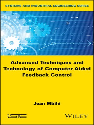 cover image of Advanced Techniques and Technology of Computer-Aided Feedback Control